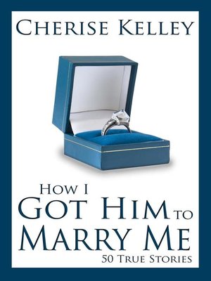 cover image of How I Got Him to Marry Me